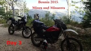 Bosnia 2015: Mines and Minarets: Day 3: Around Mt. Sator