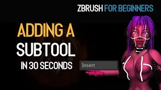 How to Add a Subtool in ZBrush in 30 seconds