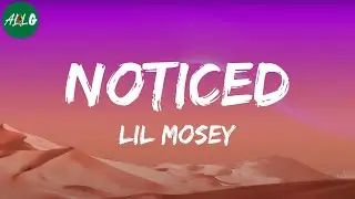 Lil Mosey - Noticed