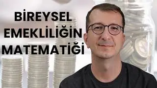 Bireysel Emekliliğin Matematiği