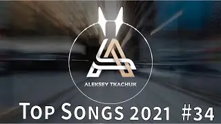 Top Songs 2021 💥 Playlist 2021 💥 Popular Music 2021 #34