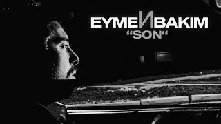 Eymen Bakım - SON (Official Video)