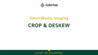 SmartWorks Imaging: How to crop and deskew your large format scan - Colortrac