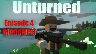 Unturned YUKON GAMEPLAY! Episode 4: BIODOMES!?