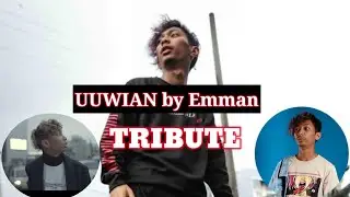 Uuwian -  Emman Nimedez Tribute