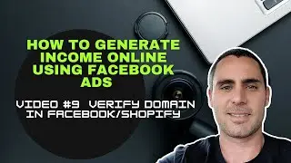 How To Generate Income Online Using Facebook Ads | Video #9 Verify Domain In Facebook/Shopify