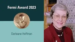 2023 Enrico Fermi Presidential Award Winner: Darleane Hoffman, Berkeley Lab Faculty Scientist