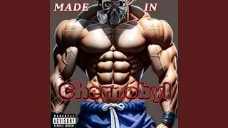 Made In Chernobyl