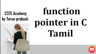 function pointer in c Tamil | function pointer program for CSTL Academy | function pointer program c