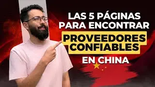Las 5 Páginas para encontrar PROVEEDORES CONFIABLES en China