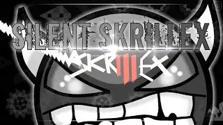 Geometry Dash - SILENT SKRILLEX - Impossible (Semi-AV)
