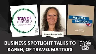 The 25-Year Journey of Travel Matters, with Founder Karen | Make Travel Matter Campaign (B Corp™)