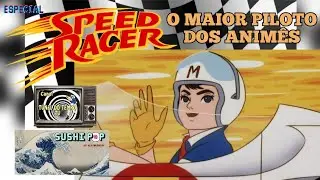 SPEED RACER - O Maior Piloto dos Animês (com Alexandre Nagado)