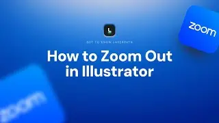 How to Zoom Out in Illustrator | All Shortcuts and Tools Explained