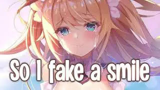 Nightcore - Fake A Smile (Lyrics)