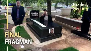 Kızılcık Şerbeti Final Fragman - Final Tarihi Açıklandı!