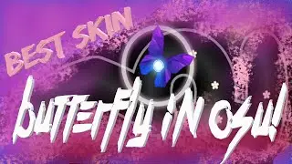 osu! | BUTTERFLY SKIN | AngeLYuuFly with Megumin and Butterfly