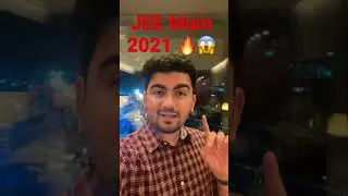 🔥 JEE mains 2021 - Key take aways from 20 July exam shift 1 & 2