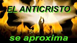 El anticristo se aproxima