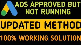 google ads approved but not running 2021 | google ads not running after approval