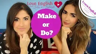 Make or do? English Grammar Lesson | Collocations with make and do.