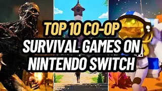 Top 10 Co-op Survival Games on Nintendo Switch You Should Play in 2024