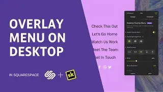 Enable Overlay Menu on Desktop for Squarespace