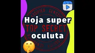 Ocultar hojas en Excel para que nadie las pueda abrir
