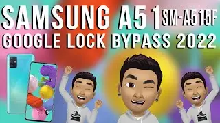 SAMSUNG A51 SM-A515F GOOGLE LOCK BYPASS 2023