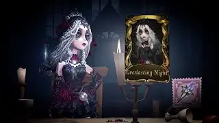Identity V | Playing Psychologist S Tier Skin “Everlasting Night”!!! Cause She Is Coming Back!