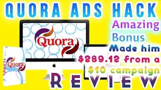 Quora ads hack Review, Made him $289.12 from a $10 campaign #quora #quora_ads #quora_traffic