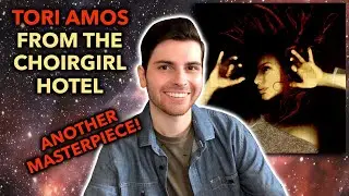 Tori Amos – From the Choirgirl Hotel | Full Album REACTION + ANALYSIS