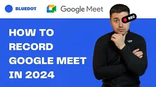 How to Record Google Meet (Free and Paid accounts)