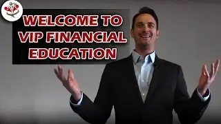 Welcome to VIP Financial Education