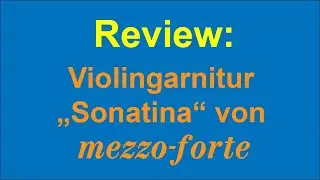 Produktvorstellung: Violingarnitur 