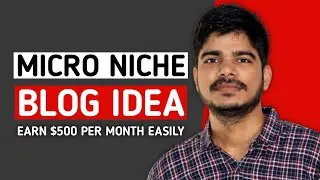 Best micro niche ideas - Micro niche Blog keyword ideas 2021 | Traffic & Money | Earn 500$ monthly