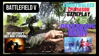 Battlefield V | Knightwalker | Cptmason | Highlights | Part -18