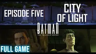 Batman: The Telltale Series | City of Light