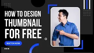 How To Make Professional Thumbnails For YouTube Videos (2021) | YouTube Thumbnail Kaise Banaye 🔥