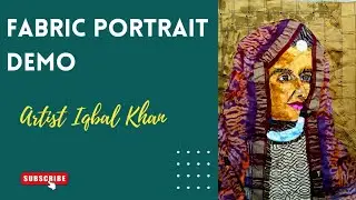 fabric portrait demo...||artist Iqbal Khan||