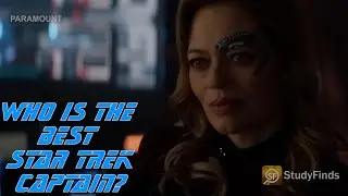 Who Is The Best Star Trek Captain Of All Time?
