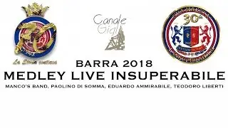 Barra 2018 - MEDLEY LIVE INSUPERABILE (Manco, Di Somma, Ammirabile, Liberti)
