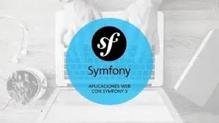 Curso Symfony 3 y PHP 7 - Español