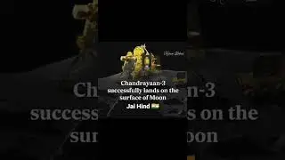 congratulations successful landing of Chandrayaan-3….Jai Hind 🇮🇳 #jaihind #shorts #chandrayaan3