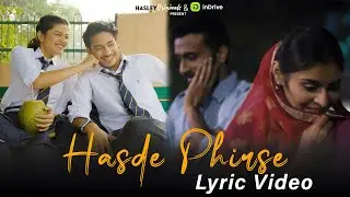Hasde Phirse Official Lyric Video | Aditya Rikhari, Purav Jha, Mugdha, Abhinav | Hasley Originals