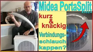 Midea PortaSplit 2024 - Verbindungsschlauch kappen oder nicht - Klimaanlage ohne Abluftschlauch
