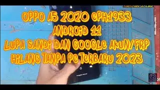 OPPO A5 2020 CPH1933 LUPA SANDI DAN FRP TANPA PC 2023 GRATIS