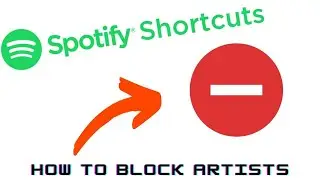 Spotify - How to Block Artists