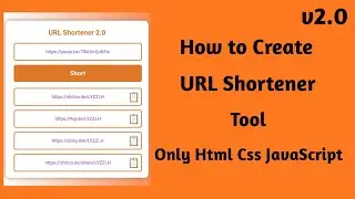 How to Create URL Shortener v2.0 Tool Only HTML CSS JavaScript 