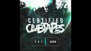 Certified ClubTapes Vol.07